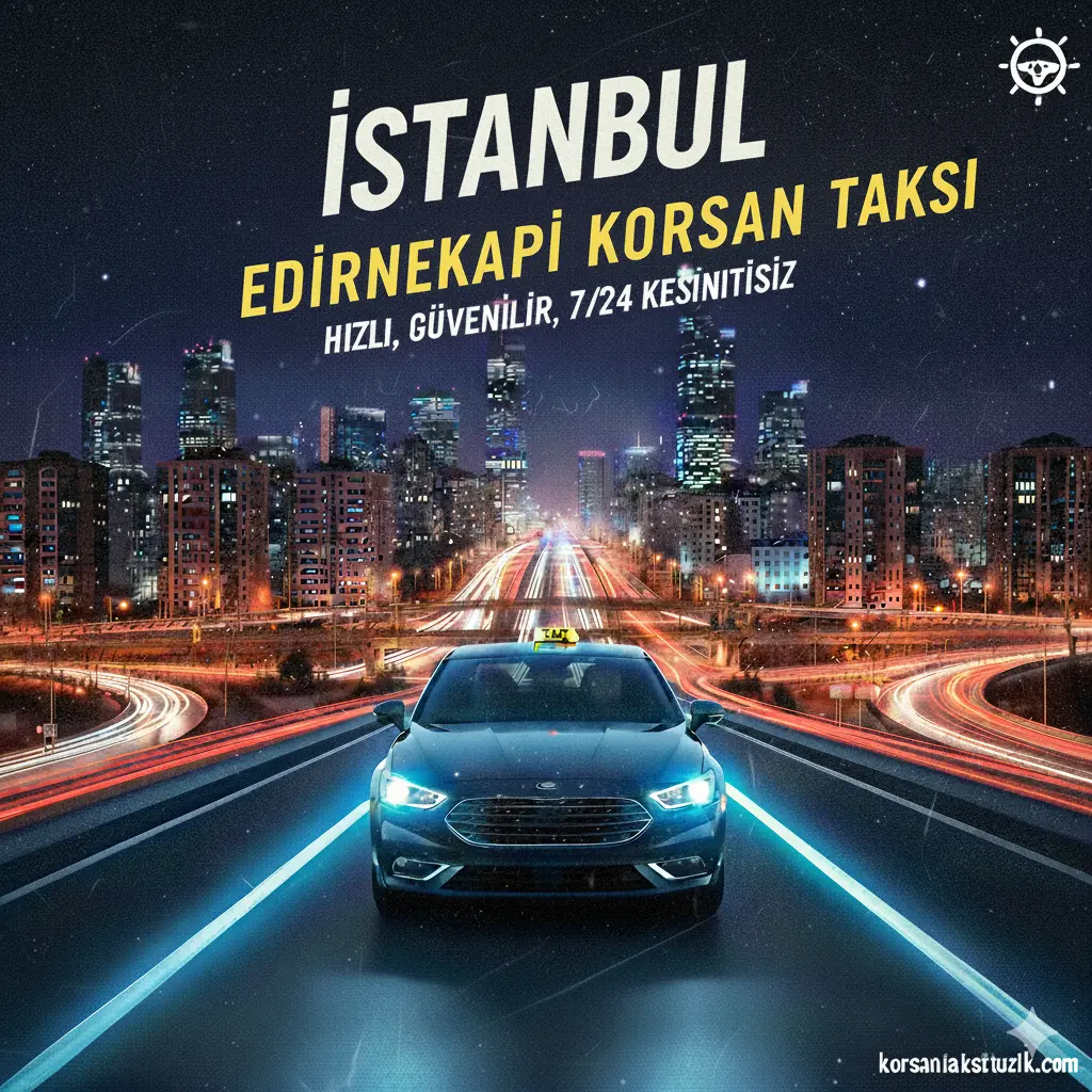 Edirnekapı Korsan Taksi