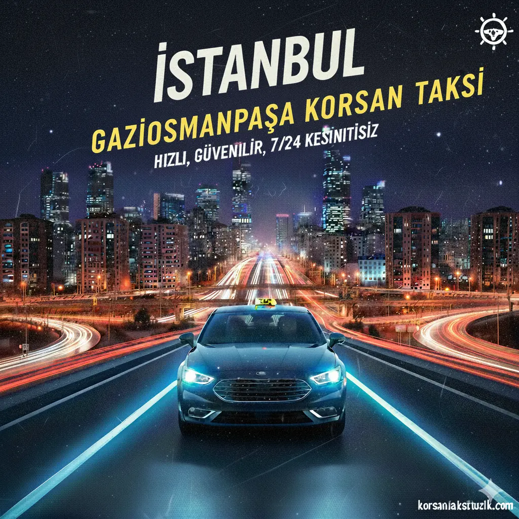 Gaziosmanpaşa Korsan Taksi