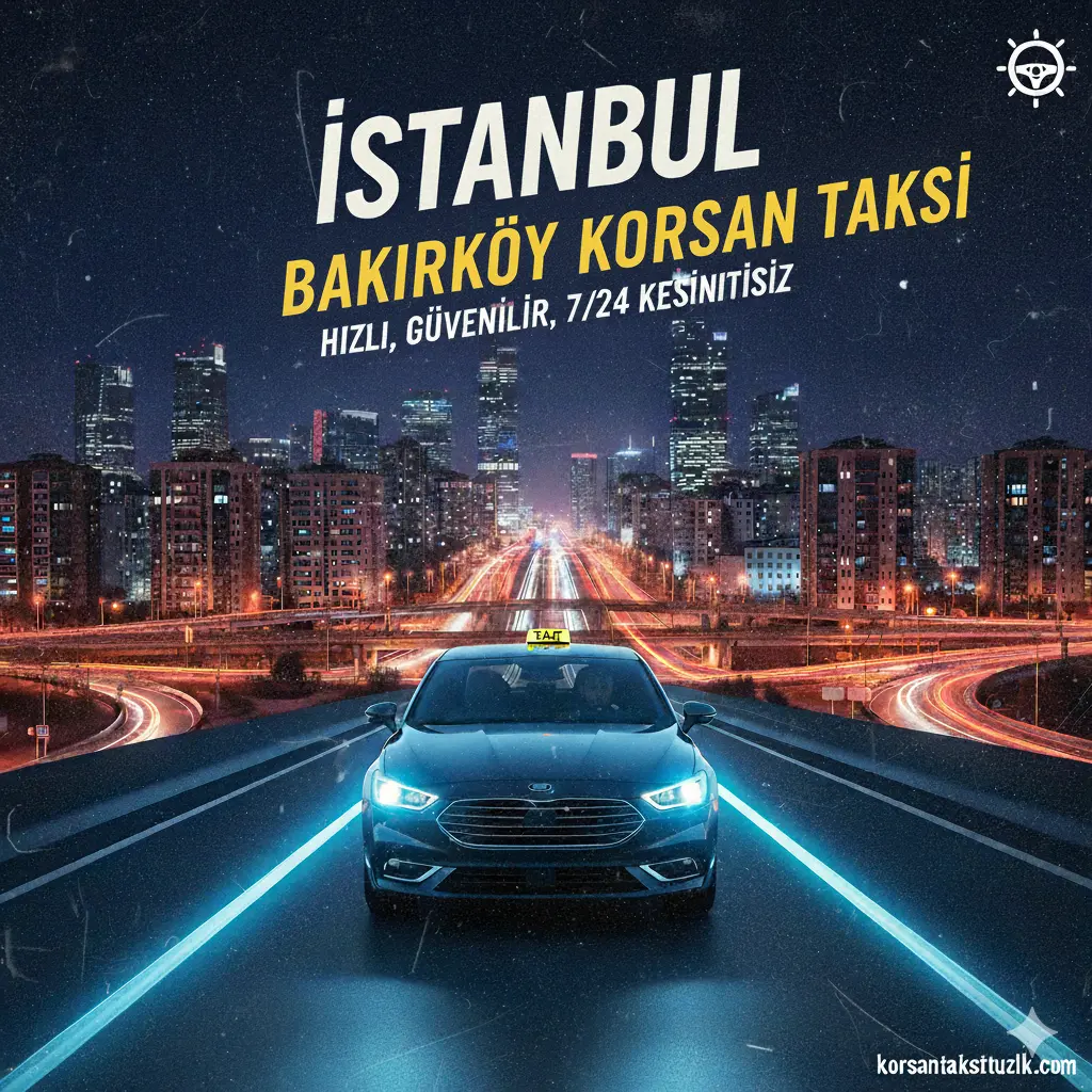 Bakırköy Korsan Taksi